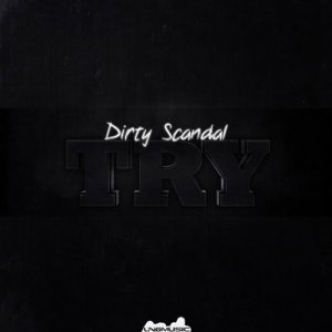 Dirty Scandal的專輯Try