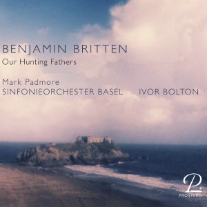Mark Padmore的專輯Britten: Our Hunting Fathers, Op. 8