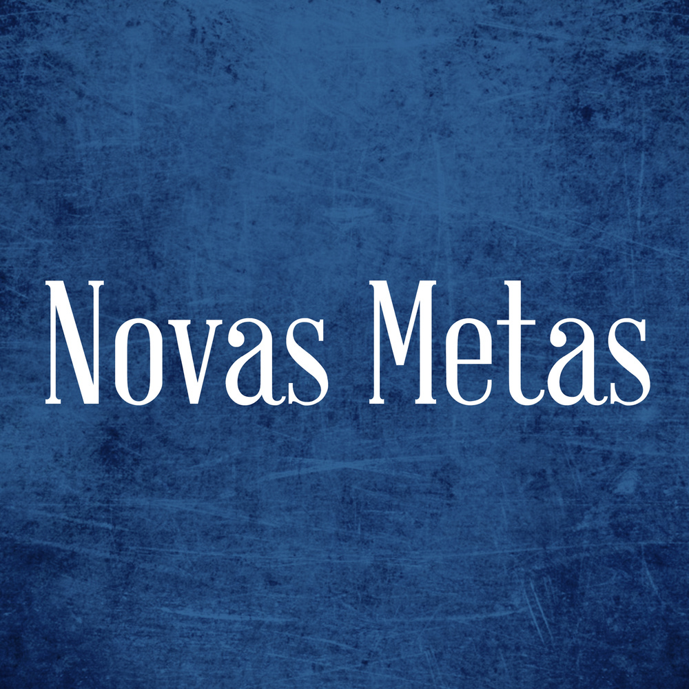 Novas Metas