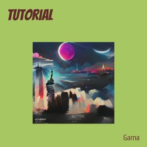ดาวน์โหลดและฟังเพลง Tutorial พร้อมเนื้อเพลงจาก Garna