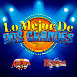 อัลบัม Lo Mejor De Dos Grandes ศิลปิน Arnulfo Jr. "Rey Y As"