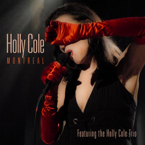อัลบัม Whatever Lola Wants (Live) ศิลปิน Holly Cole Trio