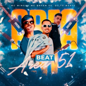 MC Mingau的專輯BEAT ÁREA 51 (Explicit)