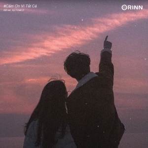 Dengarkan lagu Cảm Ơn Vì Tất Cả (Lofi Ver.) nyanyian Freak D dengan lirik