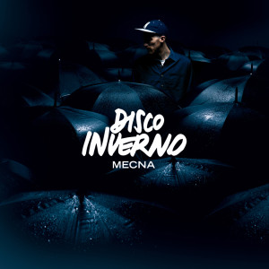 Album Disco Inverno (Explicit) oleh Mecna