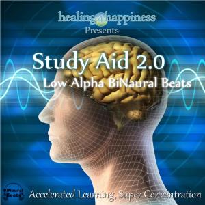 收聽Healing4Happiness的Study Aid 2.0 - Low Alpha BiNaural Beats歌詞歌曲