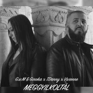 Listen to Meggyilkoltál song with lyrics from G.w.M