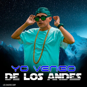 ดาวน์โหลดและฟังเพลง Yo vengo de los andes (Explicit) พร้อมเนื้อเพลงจาก Oscar Amaru