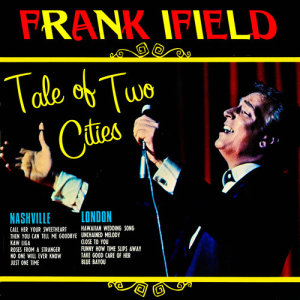 ดาวน์โหลดและฟังเพลง Close To You พร้อมเนื้อเพลงจาก Frank Ifield