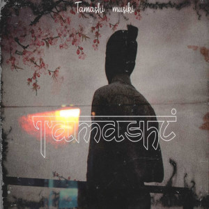 Listen to Tamashi song with lyrics from Tamashi Musiki