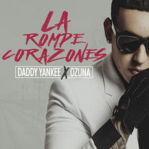 ดาวน์โหลดและฟังเพลง La Rompe Corazones พร้อมเนื้อเพลงจาก Daddy Yankee