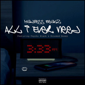 Dengarkan All I Ever Need (Explicit) lagu dari Madness Beatz dengan lirik