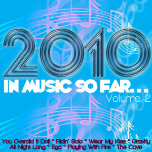 2010 in Music So Far... Volume 2