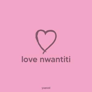 Album love nwantiti (lofi version) from Yaevol