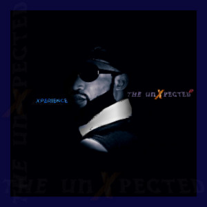 The Unxpected EP (Explicit) dari Xperience