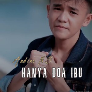 ดาวน์โหลดและฟังเพลง Hanya Doa Ibu พร้อมเนื้อเพลงจาก Andino N.S
