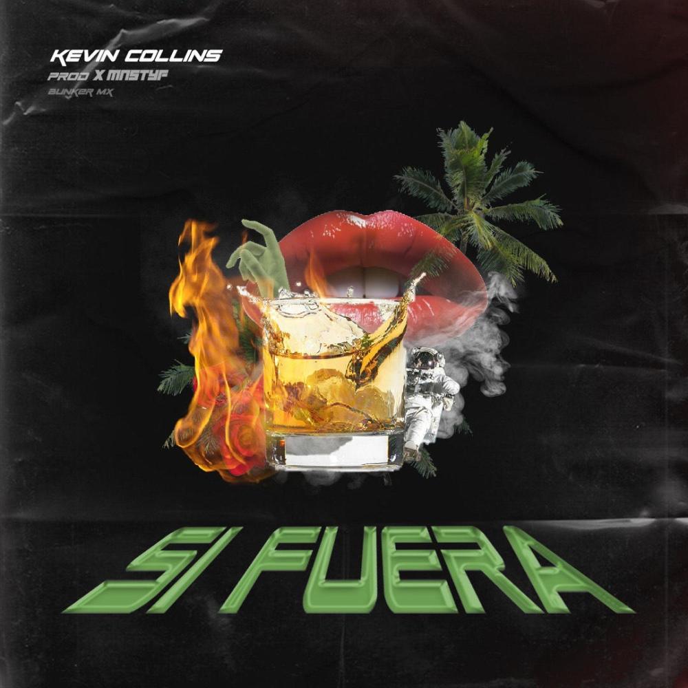 KEVIN COLLINS SI FUERA (feat. KEVIN COLLINS & MNSTYF|Explicit)