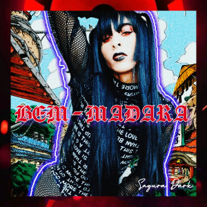ดาวน์โหลดและฟังเพลง Bem Madara พร้อมเนื้อเพลงจาก Sayura dark