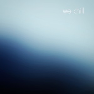 ดาวน์โหลดและฟังเพลง we chill พร้อมเนื้อเพลงจาก TribeGut