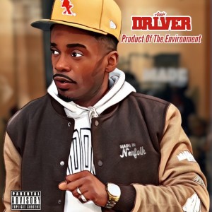 Amir Driver的專輯Product Of The Environment (Explicit)