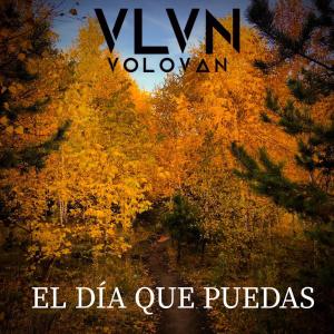 收聽Volován的El Día Que Puedas歌詞歌曲