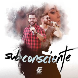 Listen to Subconsciente song with lyrics from FOGAÇA