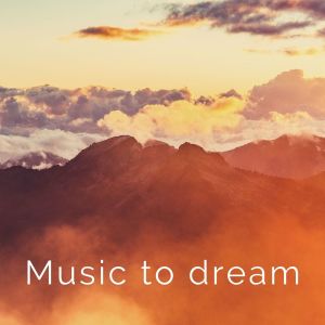 Album Music to dream oleh Robert Bentley