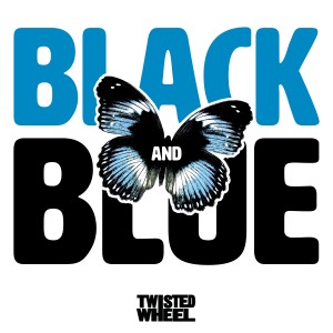 ดาวน์โหลดและฟังเพลง Black and Blue พร้อมเนื้อเพลงจาก Twisted Wheel