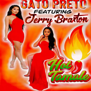 收听Gato Preto的Hot Tamale歌词歌曲