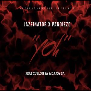 Album Yoh (feat. Cuelon SA & Dj Joy SA) from PANDIZZO