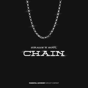 Listen to Chain song with lyrics from 21Rave
