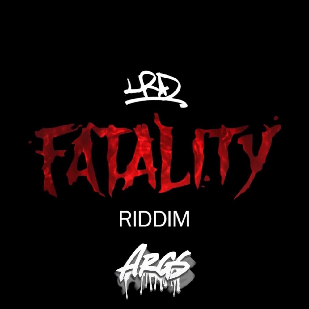 Fatality Riddim IV (feat. Args) (Explicit)