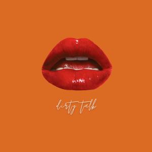 Edwin De'vaughn的專輯Dirty Talk (feat. Lilskrt4k) (Explicit)