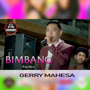 Dengarkan lagu Bimbang nyanyian Gerry Mahesa dengan lirik
