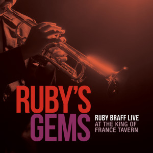 Ruby's Gems - Ruby Braff Live At The King Of France Tavern dari Ruby Braff