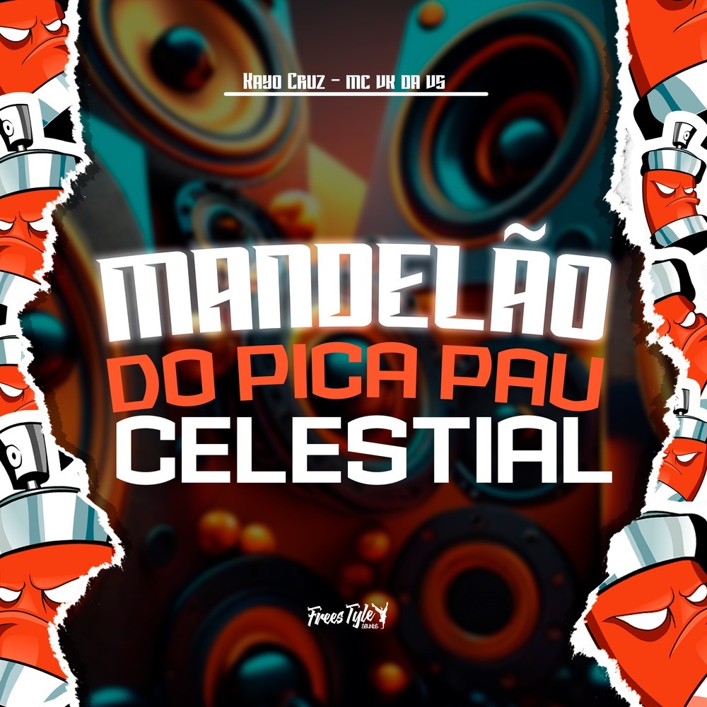 Mandelão Do Pica Pau Celestial (Explicit)
