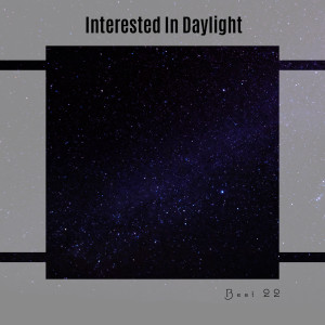 อัลบัม Interested In Daylight Best 22 ศิลปิน Various Artists