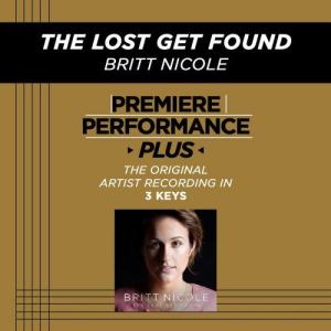 收聽Britt Nicole的The Lost Get Found (Album Version)歌詞歌曲