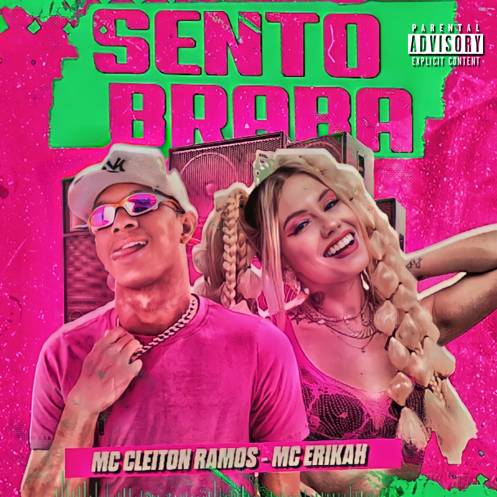 Sento Braba (Explicit)