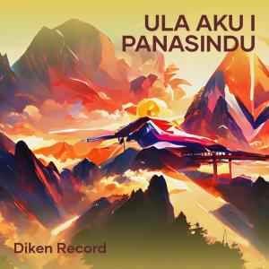 Album Ula Aku I Panasindu from DIKEN RECORD