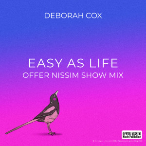 ดาวน์โหลดและฟังเพลง Easy As Life (Show Mix) พร้อมเนื้อเพลงจาก Deborah Cox