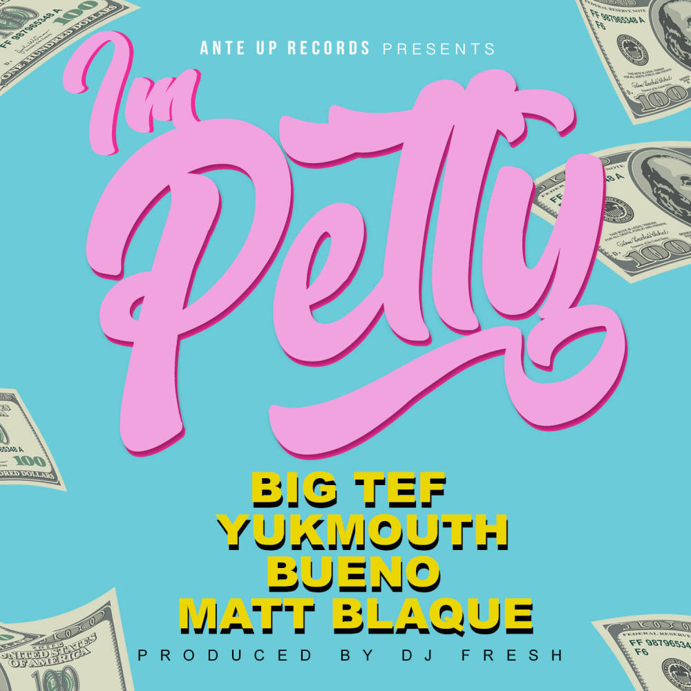 Im Petty (feat. Yukmouth, Bueno & Matt Blaque) (Explicit)