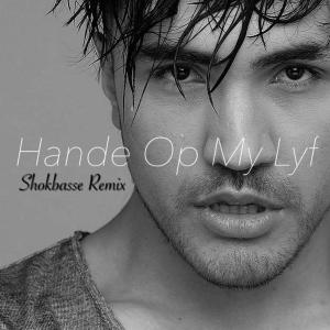 ดาวน์โหลดและฟังเพลง Hande Op My Lyf (feat. Shokbasse) (Shokbasse Remix) พร้อมเนื้อเพลงจาก Armand Joubert