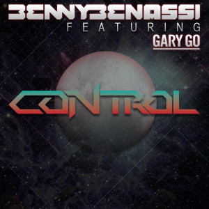 ดาวน์โหลดและฟังเพลง Control (Ianizer & Lemethy Remix) พร้อมเนื้อเพลงจาก Benny Benassi