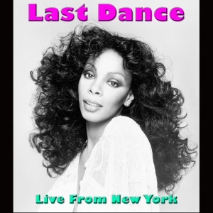 Album Last Dance (Live From New York) (Explicit) from Donna Summer