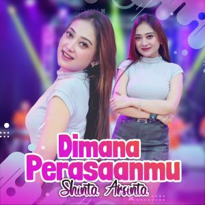 Listen to Dimana Perasaanmu song with lyrics from Shinta Arshinta