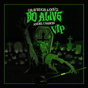 GRAVEDGR的專輯So Alive (VIP) (Explicit)