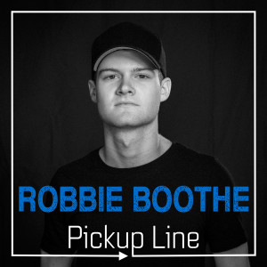 Album Pickup Line from Robbie Boothe
