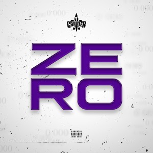 ดาวน์โหลดและฟังเพลง ZERO (Explicit) พร้อมเนื้อเพลงจาก T. Carriér