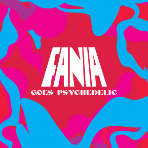 Various Artists的專輯Fania Goes Psychedelic
